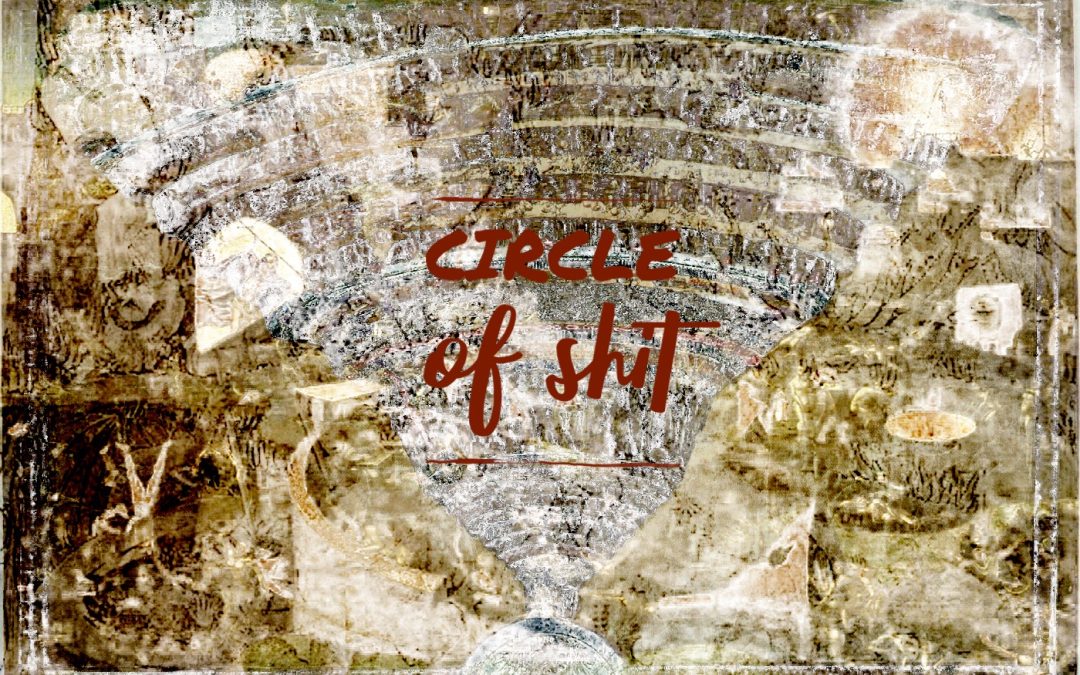 Circle of Shit